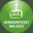 Bergbahnticket inklusive
